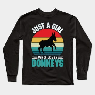 Just a girl who loves donkeys Long Sleeve T-Shirt